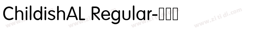 ChildishAL Regular字体转换